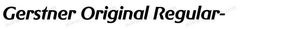 Gerstner Original Regular字体转换